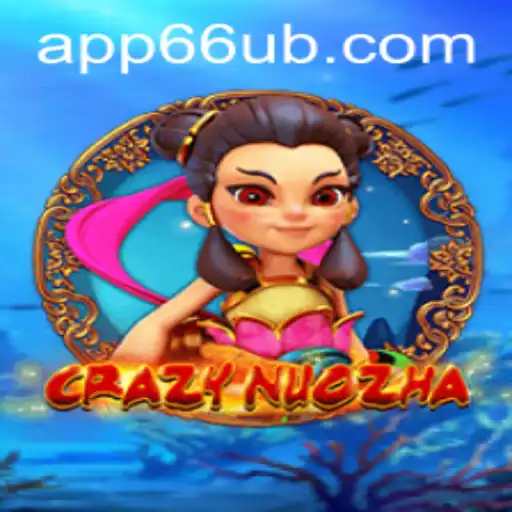 CrazyNuoZha Game Review and Overview